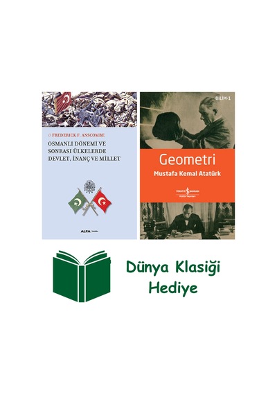 Osmanlı Dönemi Ve Sonrası Ülkelerde Devlet, İnanç Ve Millet + Geometri + Dünya Klasiği Hediye