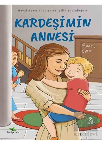 Kardeşimin Annesi - Emel Can - Lepisma Sakkarina Yayınları