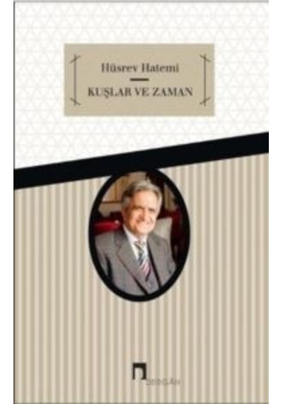 Kuşlar Ve Zaman Dergah Yayınları Hüsrev Hatemi