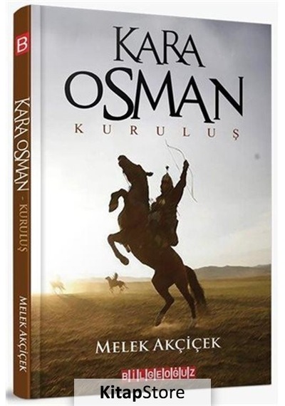 Kara Osman Kuruluş - Melek Akçiçek - Bilgeoğuz Yayınları