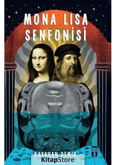 Mona Lisa Senfonisi - Kayahan Demir - Genç Timaş