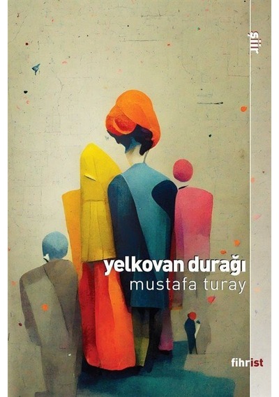 Yelkovan Durağı - Mustafa Turay - Fihrist