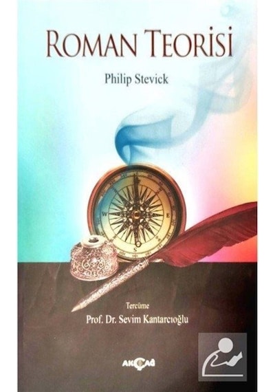 Roman Teorisi - Philip Stevick - Akçağ Yayınları