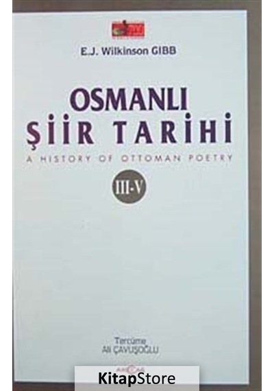 Osmanlı Şiir Tarihi / E. J. Wilkinson Gibb N11.5233