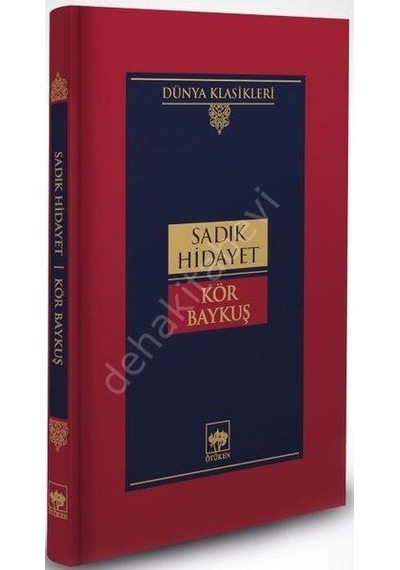 Kör Baykuş - Dünya Klasikleri - Sadık Hidayet - Ötüken Neşriyat