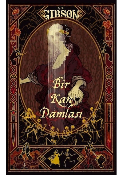 Bir Kan Damlası - S. T. Gibson - Lapis Yayınları