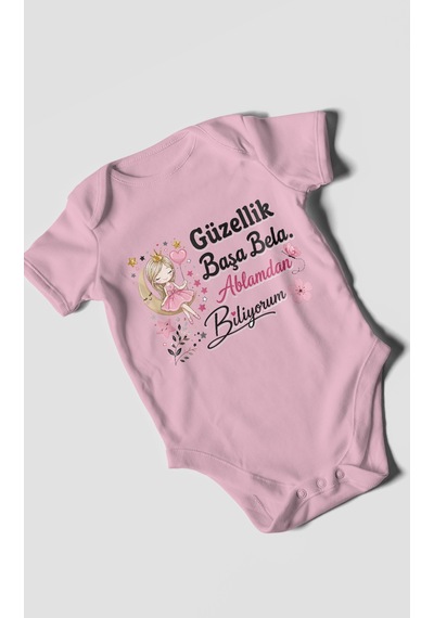 Morivokids Güzellik Başa Bela Ablamdan Biliyorum Kısa Kollu Bebek Body %100 Pamuk Koyu Pembe