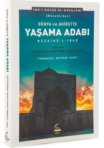 Dünya Ve Ahirette Yaşama  Adabı