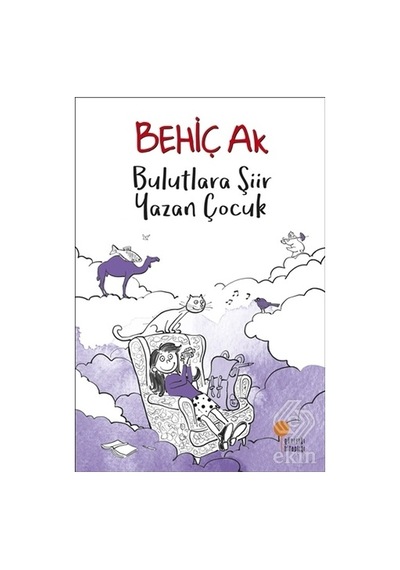 Bulutlara Şiir Yazan Çocuk/Behiç Ak