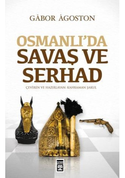 Osmanlıda Savaş Ve Serhad