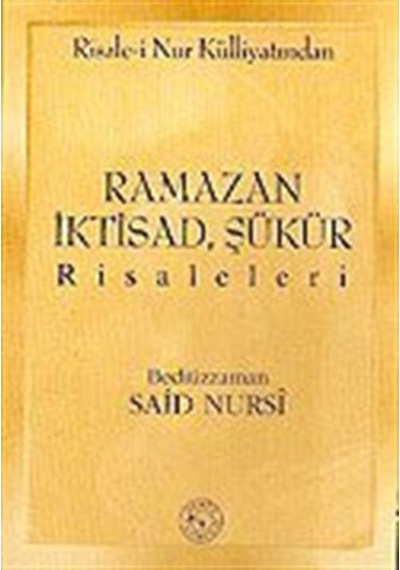 Ramazan İktisad Şükür Risaleleri (Cep Boy) - Bediüzzaman Said-i Nursi - Zehra Yayıncılık