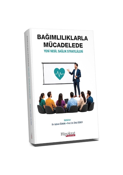 Bağımlılıklarla Mücadelede Yeni Nesil Sağlık Stratejileri