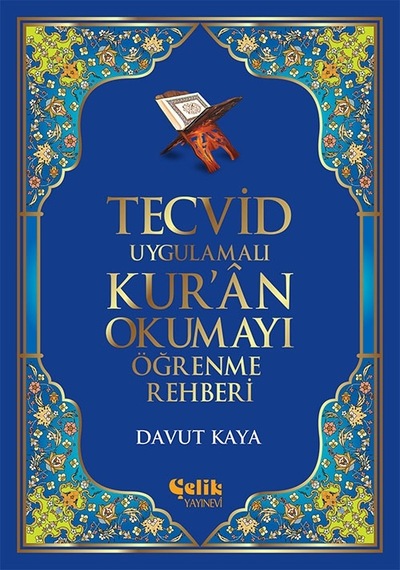 Tecvid Uygulamalı Kur'Ân Okumayı Öğrenme Rehberi