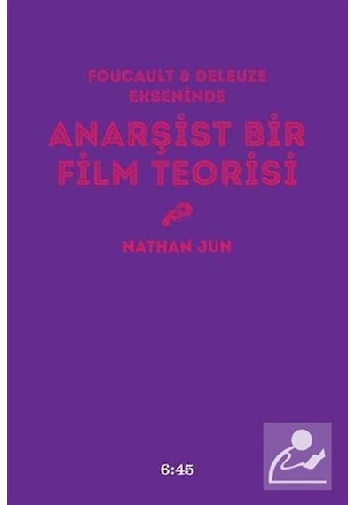 Anarşist Bir Film Teorisi / Nathan Jun