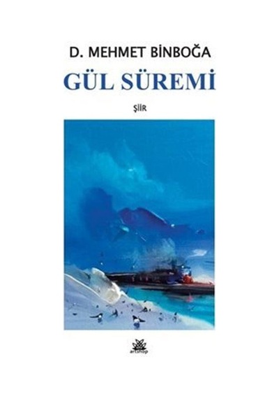 Gül Süremi / Mehmet Binboğa