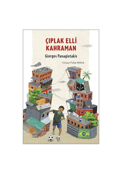 Çıplak Elli Kahraman / Giorgos Panagiotakis