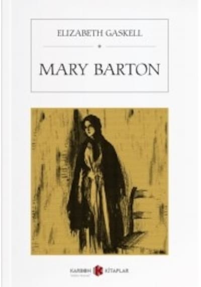 Mary Barton / Elizabeth Gaskell