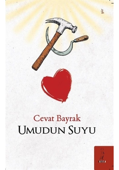 Umudun Suyu - Cevat Bayraktar - ŞYK Kitap