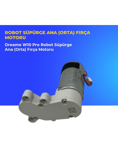 Dreame W10 Pro Robot Süpürge Ana Orta Fırça Motoru