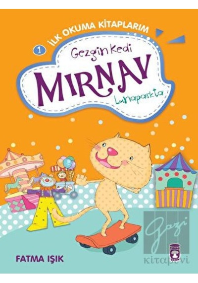 Gezgin Kedi Mırnav Lunaparkta Timaş Çocuk  -  Timaş Çocuk