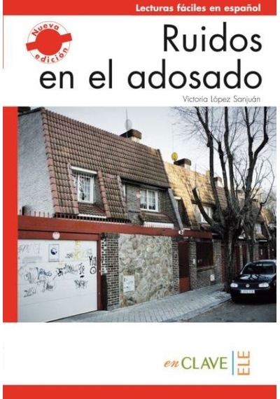 Ruidos en el Adosado (LFEE Nivel-1) A1-A2 İspanyolca Okuma Kitabı - Victoria Lopez Sanjuan - Nüans