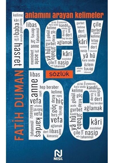 Heybe  - Anlamını Arayan Kelimeler  - Fatih Duman  - Nesil Yayınları