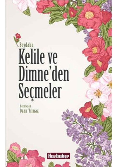 Kelile ve Dimne'den Seçmeler - Beydaba - Hasbahçe