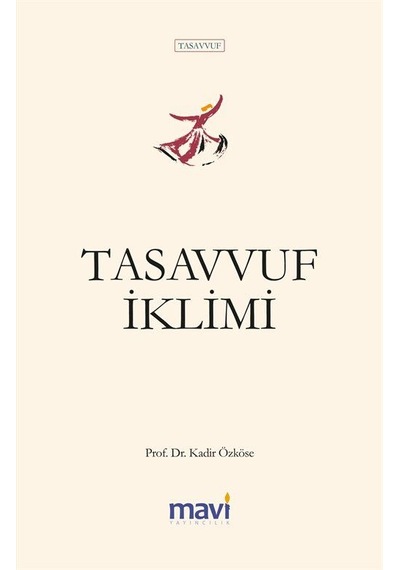 Tasavvuf İklimi / Prof. Dr. Kadir Özköse