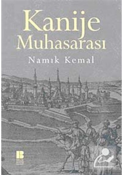 Kanije Muhasarası - Namık Kemal - Bilge Kültür Sanat