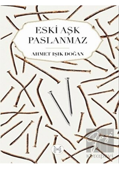Eski Aşk Paslanmaz Denizler Kitabevi - Denizler Kitabevi