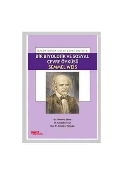 Bir Biyolojik Ve Sosyal Çevre Öyküsü -yazıt 8 N11.426