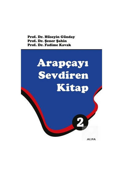 Arapçayı Sevdiren Kitap 2 Renkli / Prof. Dr. Hüseyin Günday