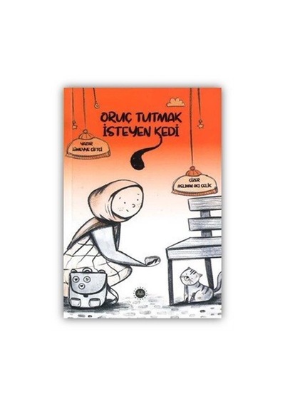 Oruç Tutmak İsteyen Kedi / Sümeyye Çiftçi