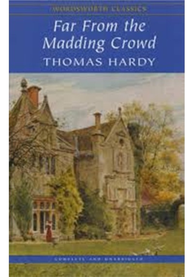 Far from the Madding Crowd (Wordsworth Classics) - Thomas Hardy - Wordsworth