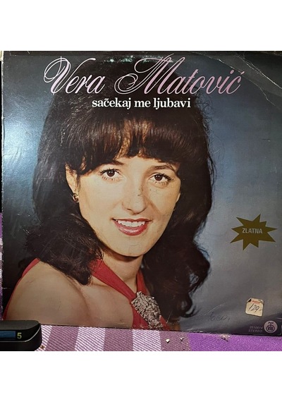 Vera Matović - Sačekaj Me Ljubavi - Pgp Rtb 2110014 Vinil Lp Plak