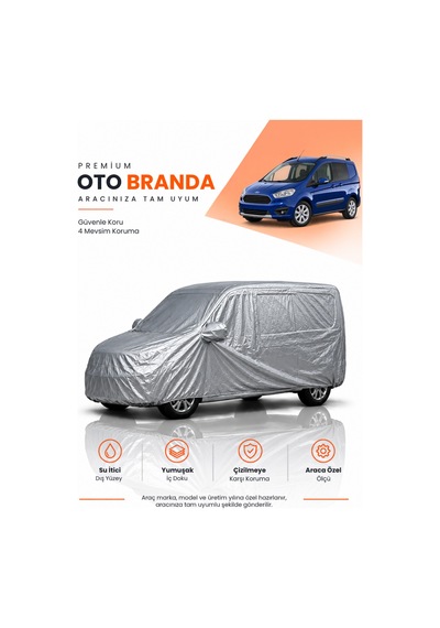 Ford Tourneo Courier 2018-2023 Kombi Uyumlu Araba Brandası Oto Branda Araba Örtüsü Araç Çadırı