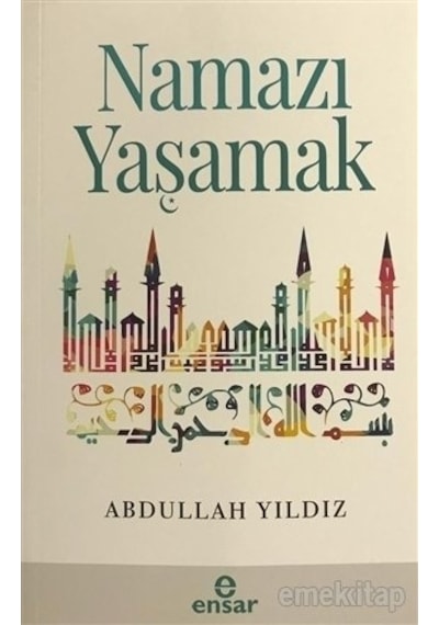 Namazı Yaşamak Abdullah Yıldız