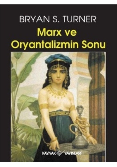 Marx Ve Oryantalizmin Sonu Bryan S.Turner 557474950