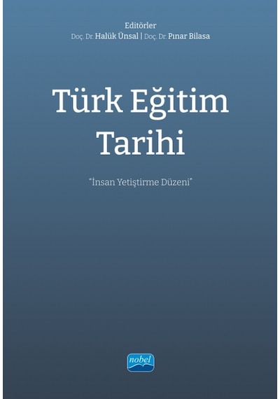 Türk Eğitim Tarihi - İnsan Yetiştirme Düzeni