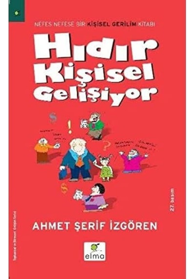 Hıdır Kişisel Gelişiyor: Nefes Nefese Bir Kişisel Gerilim Kitabı