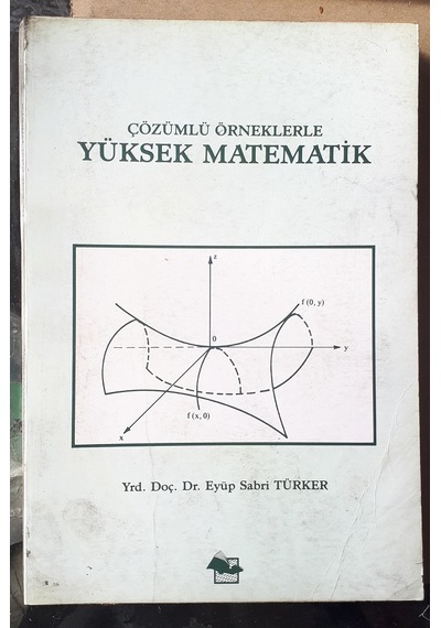 Yüksek Matematik Çözümlü Örneklerle  1992 Yılı Basım