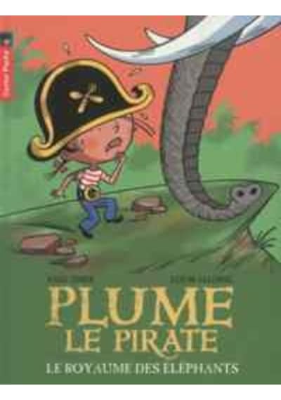 Plume Le Pirate 12: Le Royaume Des Elephants 9782081246447