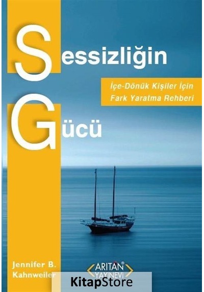Sessizliğin Gücü - Jennifer B. Kahnweiler - Arıtan Yayınevi