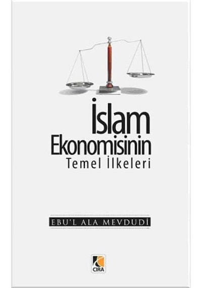 İslam Ekonomisinin Temel İlkeleri- Çıra Yayınları