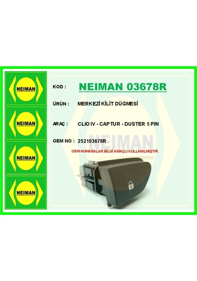 Bescher Merkezi Kilit Düğmesi Clio 4 - Captur - Duster 5 Pın Neıman 03678r 252103678r