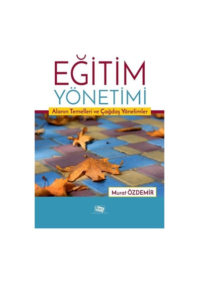 Eğitim Yönetimi / Doç. Dr. Murat Özdemir