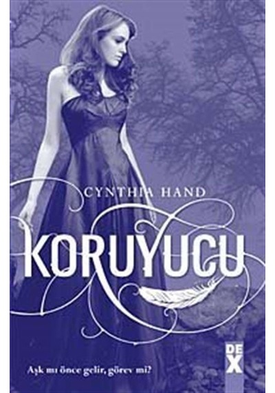 Koruyucu 1. Kitap - Cynthia Hand - DEX