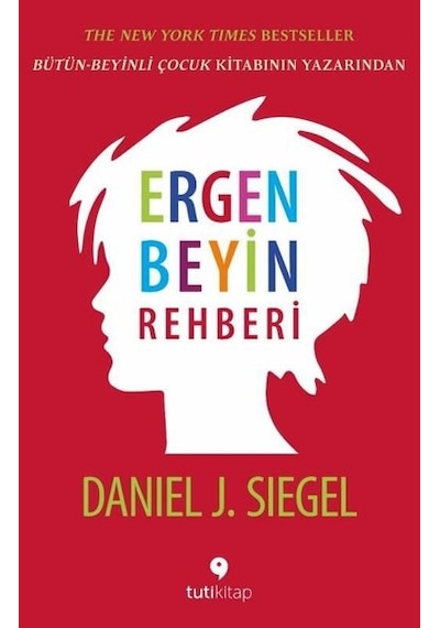 Ergen Beyin Rehberi - Daniel J. Siegel - Tuti Kitap