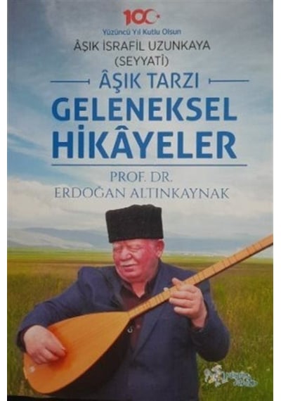 Aşık Tarzı Geleneksel Hikayeler - Erdoğan Altınkaynak - Kültür Ajans Tanıtım ve Organizasyo