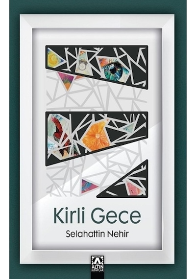 Kirli Gece - Selahattin Nehir - Altın Kitaplar